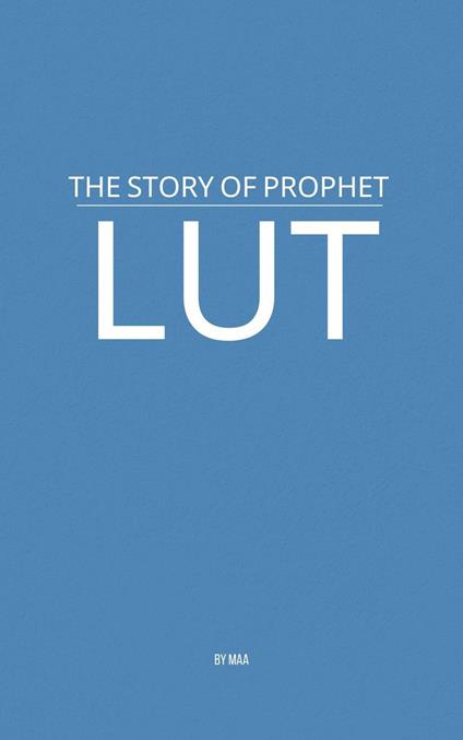 The Story of Prophet Lut