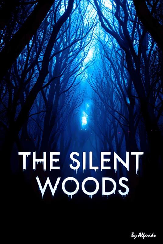 The Silent Woods