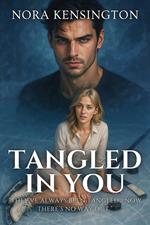 Tangled in You