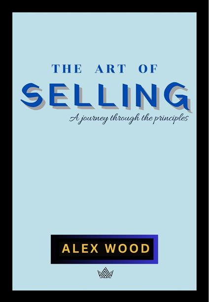 The Art of Selling