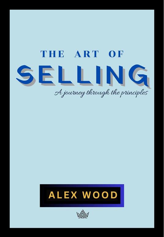 The Art of Selling