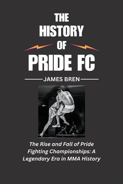 The History of Pride FC