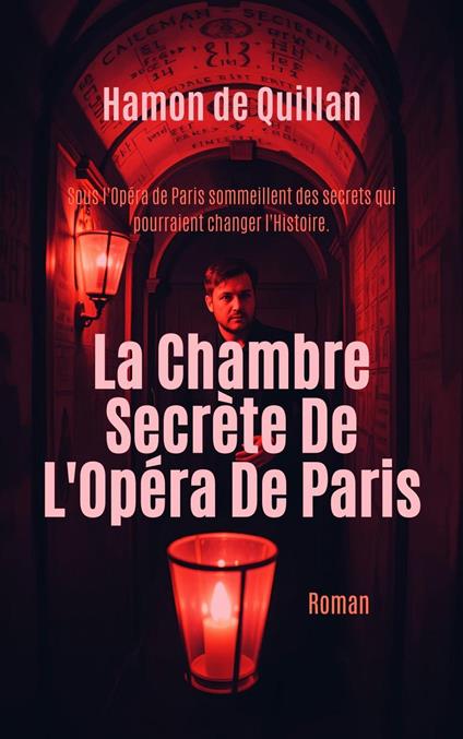 La Chambre Secrète De L'Opéra De Paris