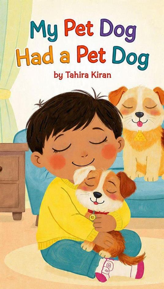 My Pet Dog Had a Pet Dog - Tahira kiran - ebook
