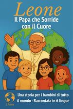 Papa Leone – Il Papa che Sorride con il Cuore