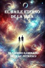 El Baile Eterno de la Vida