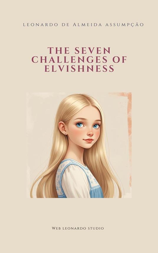 The Seven Challenges of Elvishness