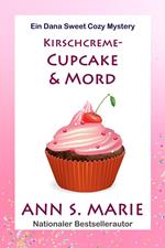 Kirschcreme Cupcake & Mord