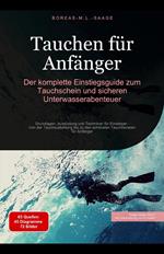 Tauchen für Anfänger: Der komplette Einstiegsguide zum Tauchschein und sicheren Unterwasserabenteuer