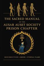 The Sacred Manual of The Ausar Auset Society