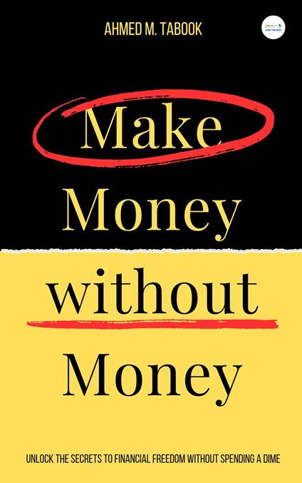 Make money without money