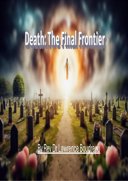 Death: The Final Frontier