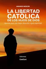 La libertad católica de los hijos de Dios