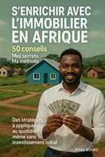 S’enrichir avec l’immobilier en Afrique