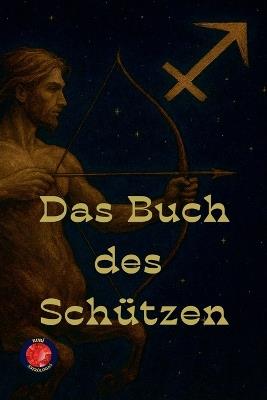 Das Buch des Schützen - Alina Rubi - cover