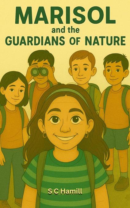 Marisol and the Guardians of Nature - S C Hamill - ebook