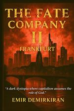 The Fate Company II - Frankfurt (English)