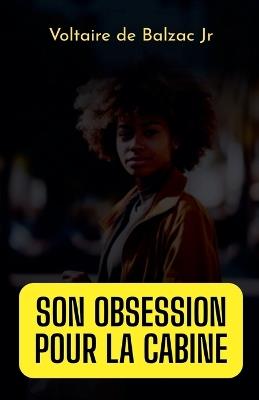 Son obsession - Voltaire de Balzac - cover