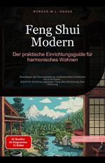 Feng Shui Modern: Der praktische Einrichtungsguide für harmonisches Wohnen