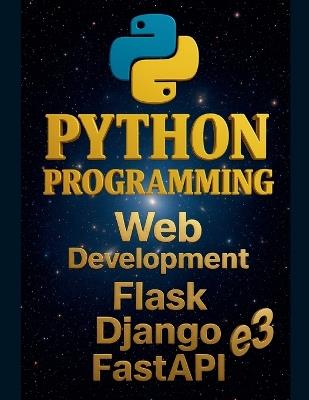 Python Programming: Web Development, Flask, Django, FastAPI - E3 - cover