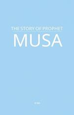 The Story of Prophet Musa