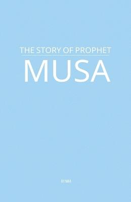 The Story of Prophet Musa - Maa - cover