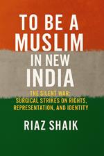 To Be a Muslim In New India
