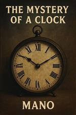 The Mystery of a Clock