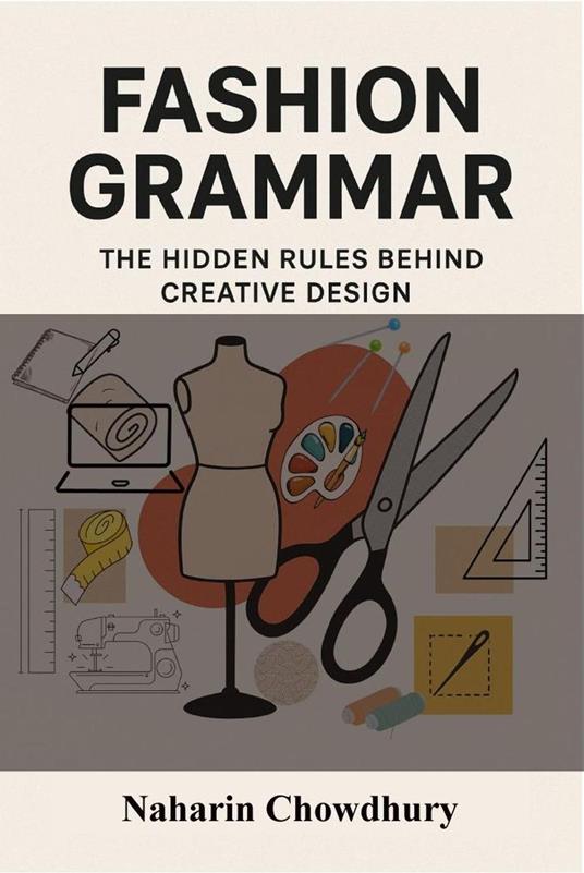 Fashion Grammar: The Hidden Rules Behind Creative Design