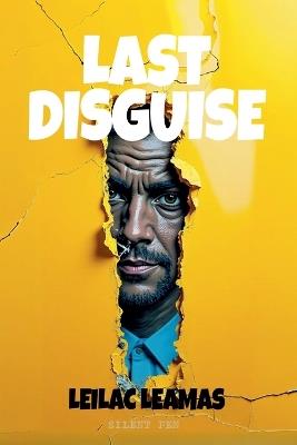 Last Disguise - Leilac Leamas - cover