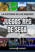 La historia de los mejores juegos RPG de Sega