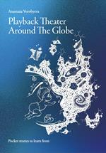 Playback Theater Around the Globe