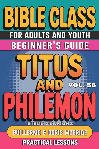 Bible Class for Adults and Youth: Beginner's Guide — Titus and Philemon