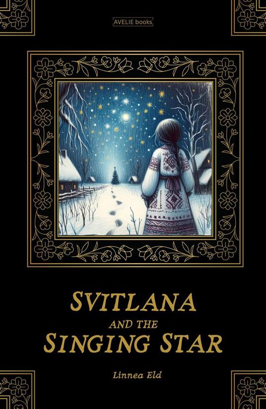 Svitlana And The Singing Star - Linnea Eld - ebook