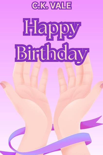 Happy Birthday - C.K. VALE - ebook