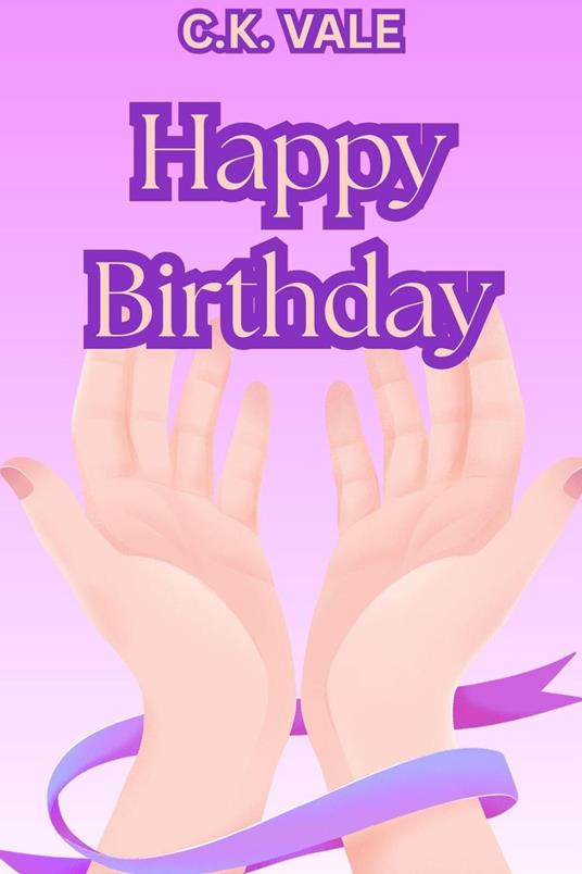 Happy Birthday - C.K. VALE - ebook