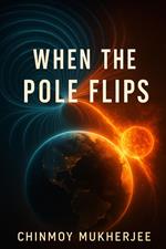 When the Pole Flips