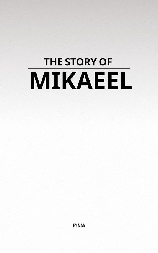 The Story of Mikaeel