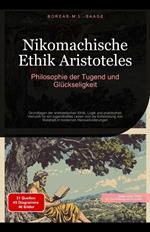 Nikomachische Ethik Aristoteles: Philosophie der Tugend und Glückseligkeit