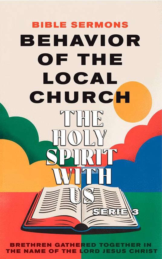 Behavior of the Local Church: The Holy Spirit With Us
