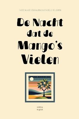 De Nacht Dat De Mango's Vielen: Tweetalige Verhalen om Engels te Leren - Iopeia English - cover