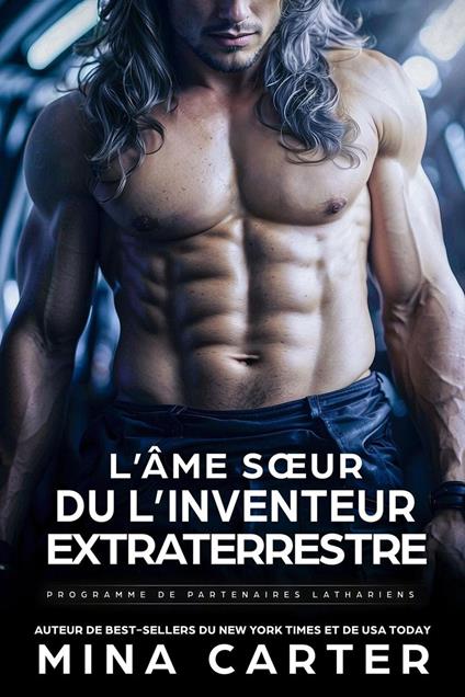 L’Âme Sœur du l’Inventeur Extraterrestre