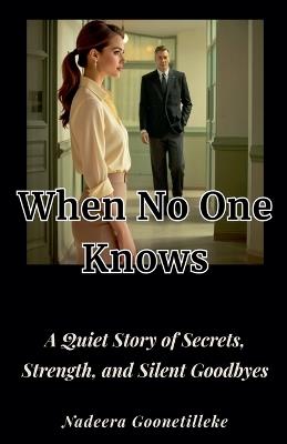 When No One Knows - Nadeera Goonetilleke - cover