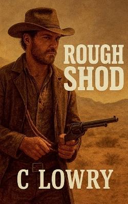 Rough Shod - C Lowry - cover