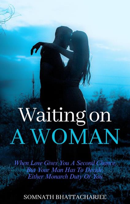 Waiting on a Woman
