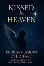 Kissed by Heaven