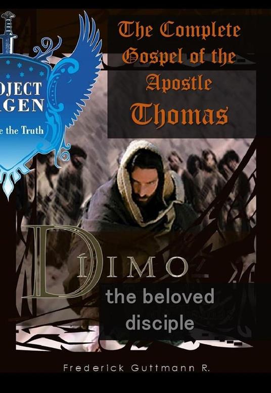 The Complete Gospel of the Apostle Thomas
