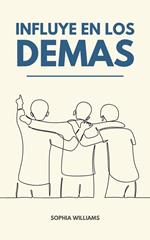 Influye en los Demas