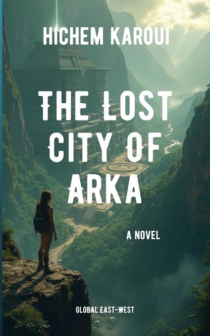 The Lost City Of Arka