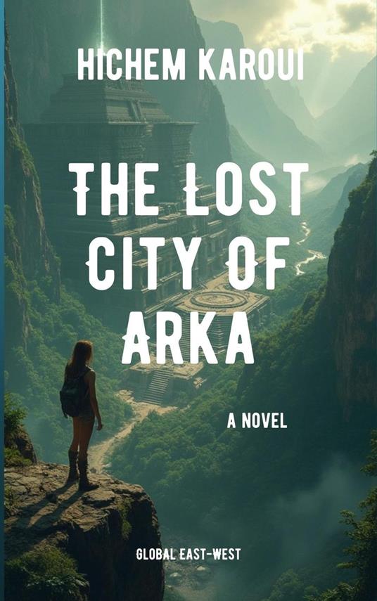 The Lost City Of Arka
